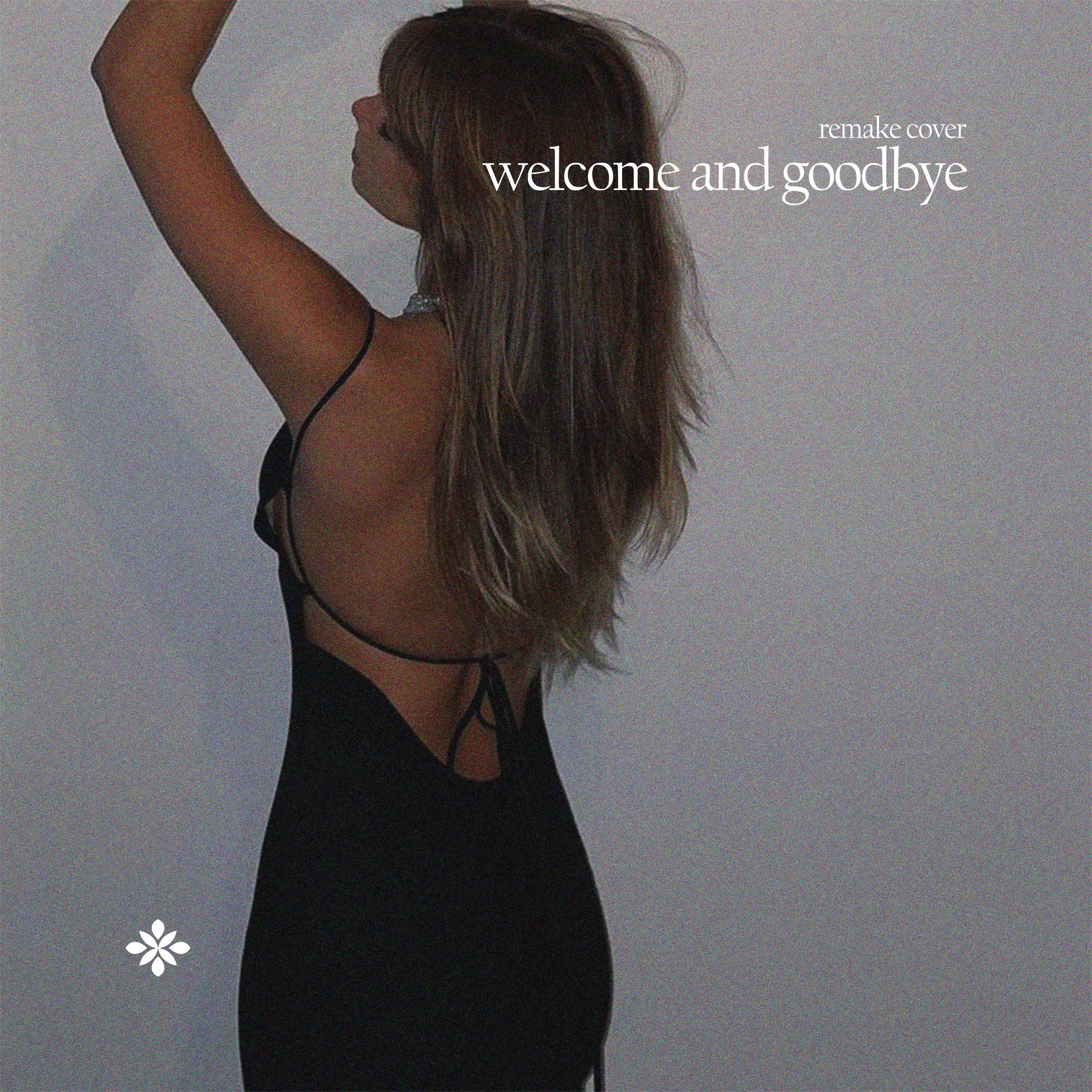 Релиз Welcome And Goodbye (Cover)