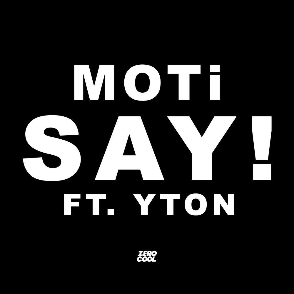 Релиз SAY! ft. Yton