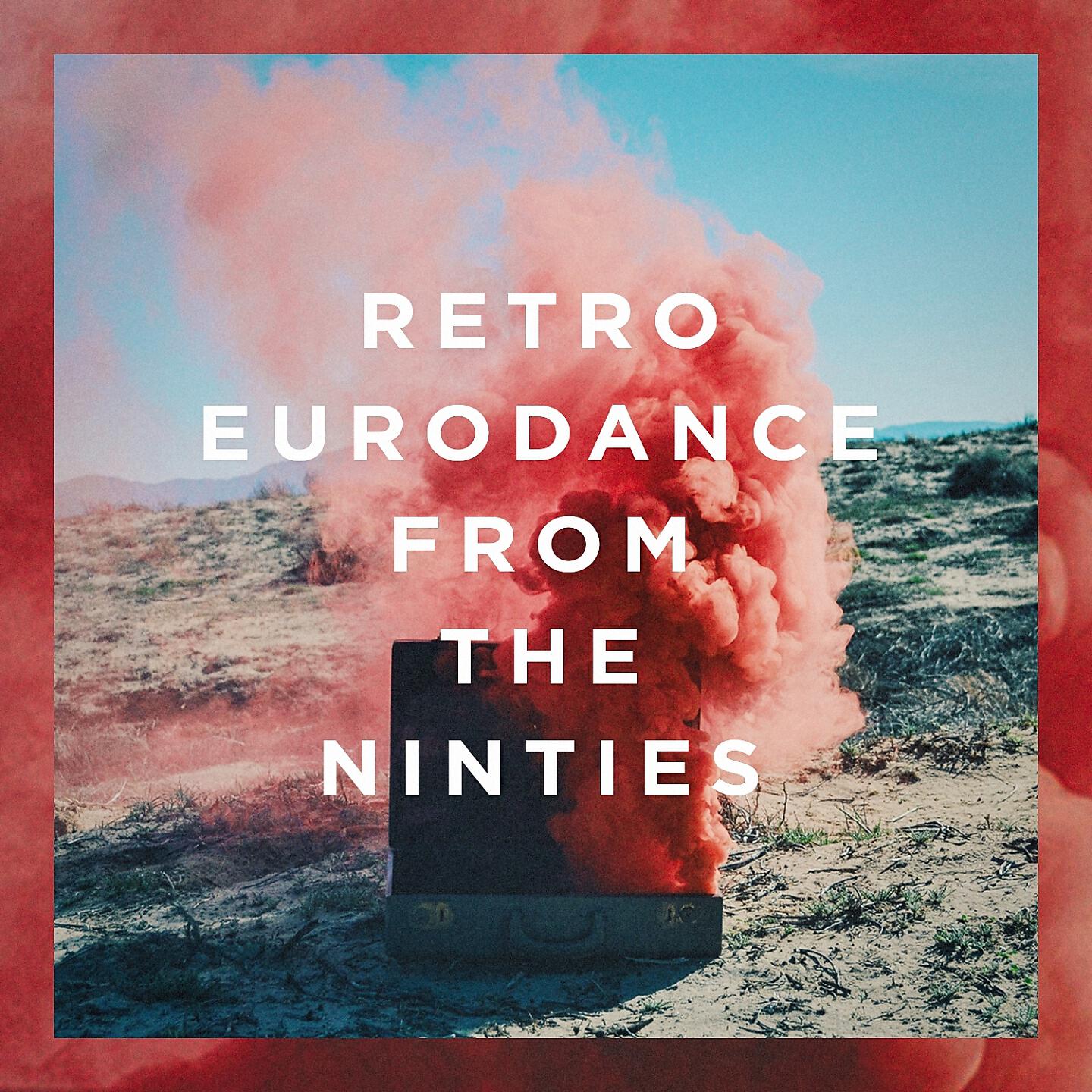 Постер альбома Retro Eurodance from the Nineties