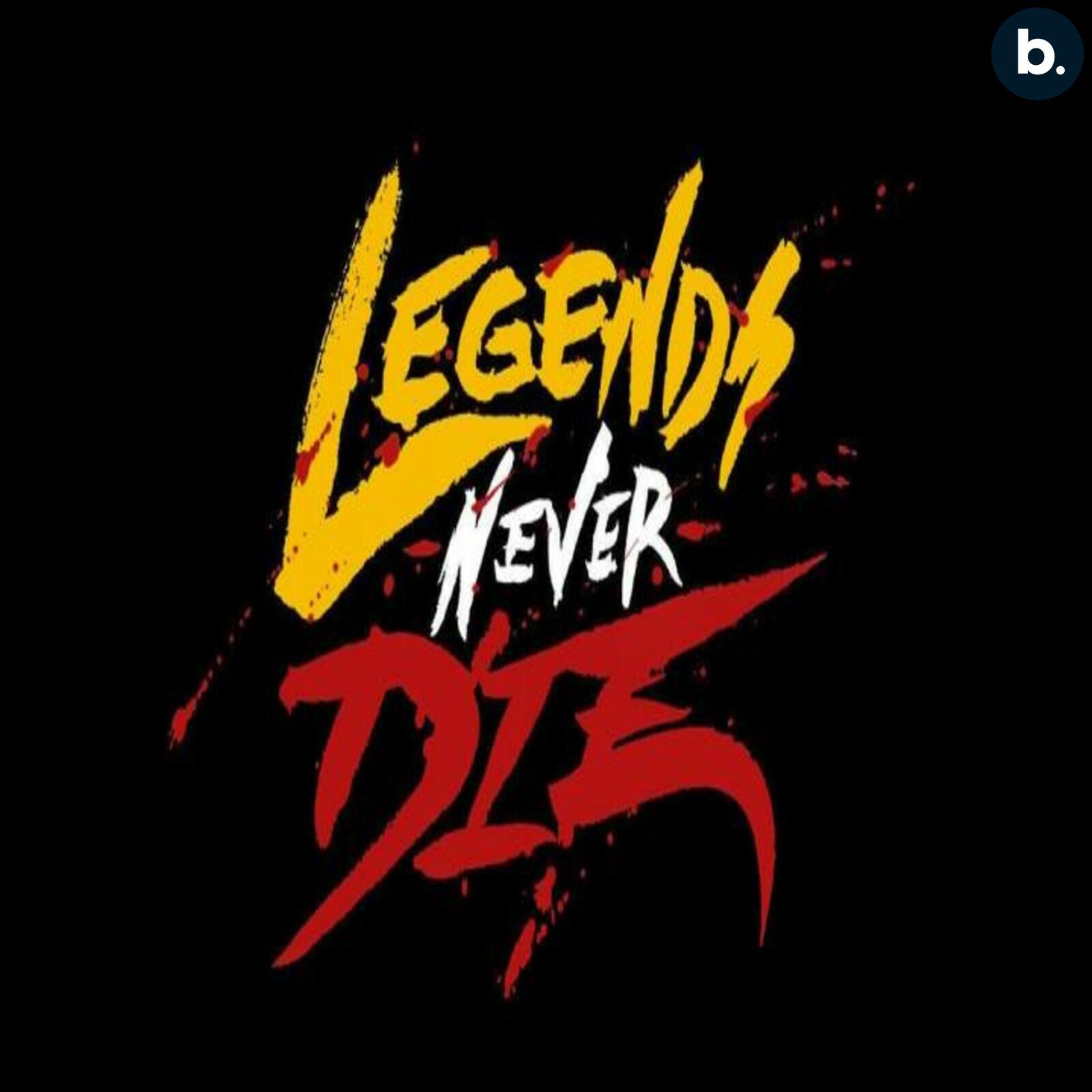 Постер альбома Legends Never Die