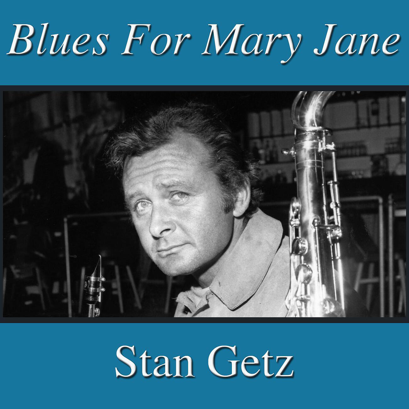Постер альбома Blues For Mary Jane