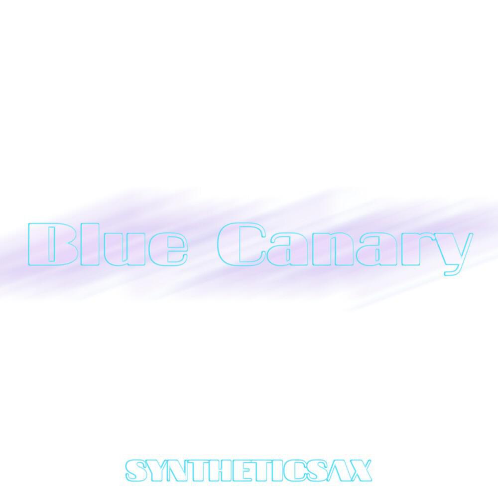 Постер альбома Blue Canary
