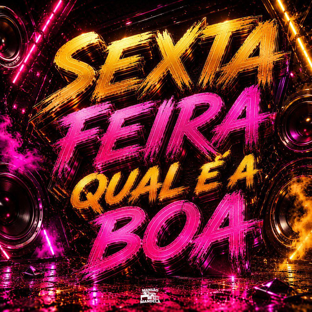 Релиз Sexta-Feira Qual É a Boa