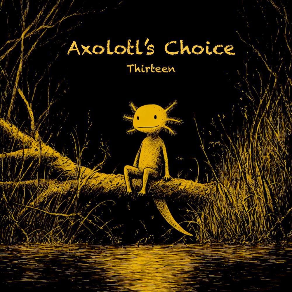 Релиз Axolotl's Choice (Thirteen)