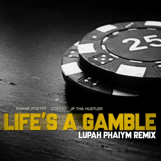 Постер альбома Life's A Gamble (Lupah Phaiym Remix)