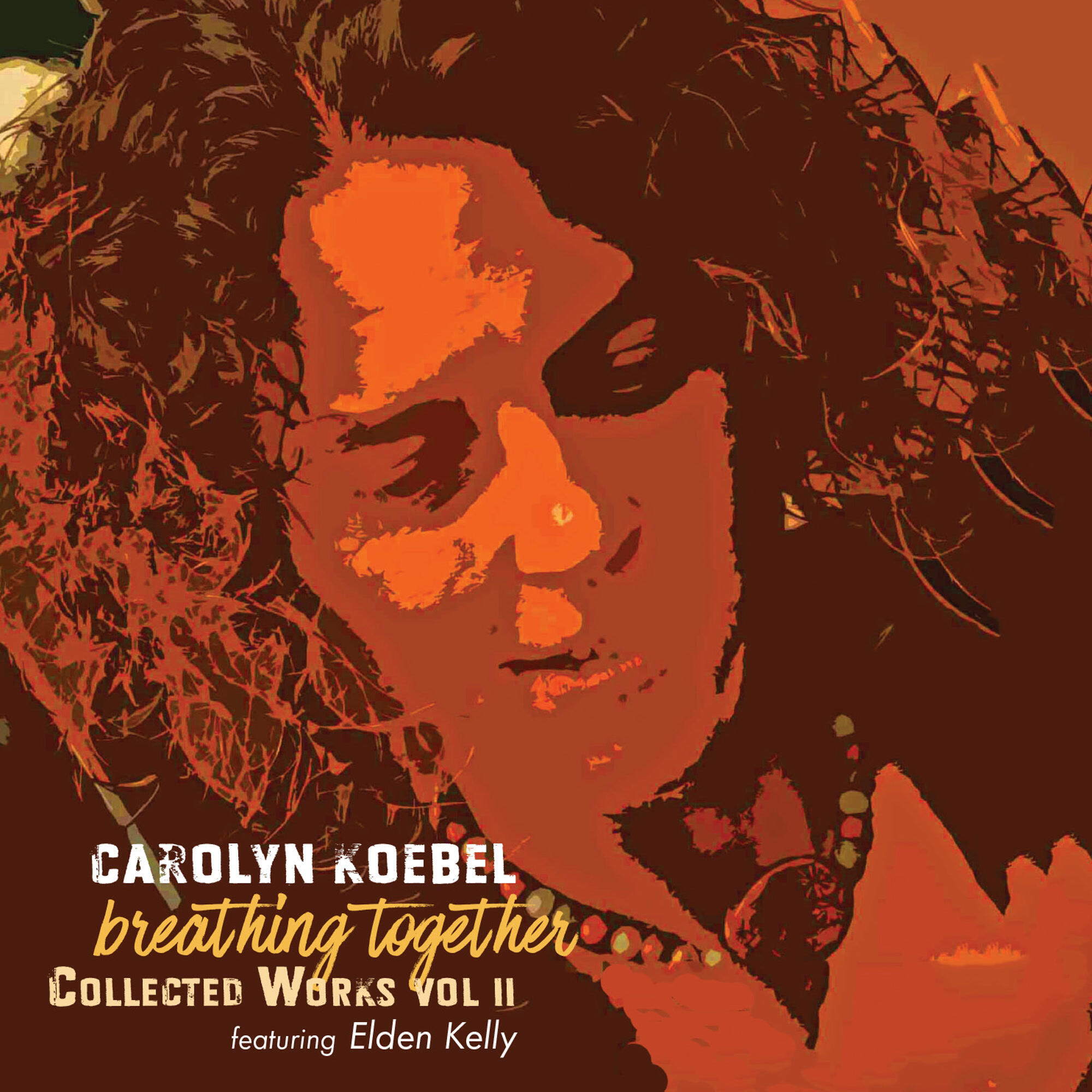 Релиз Carolyn Koebel, Collected Works, Vol. II: Breathing Together