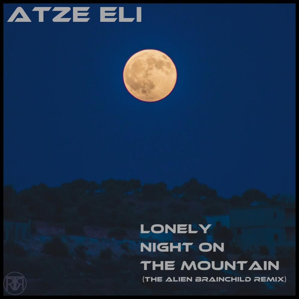 Релиз A Lonely Night on the Mountain (The Alien Brainchild Remix)