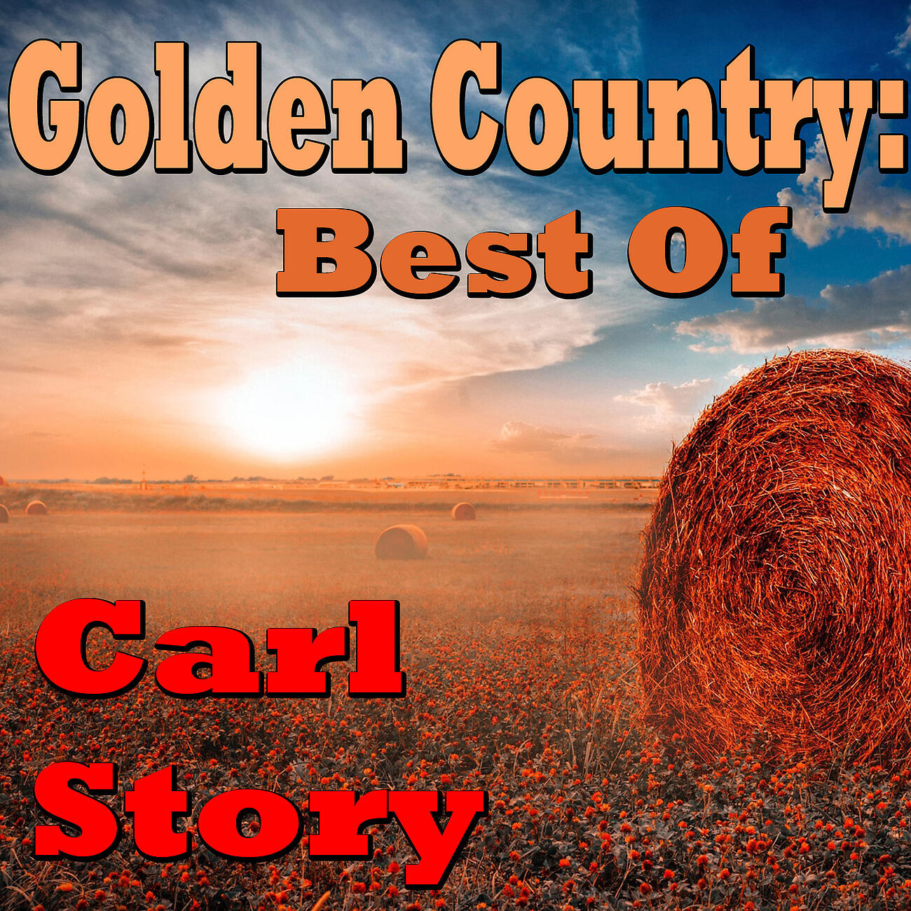 Релиз Golden Country: Best Of Carl Story