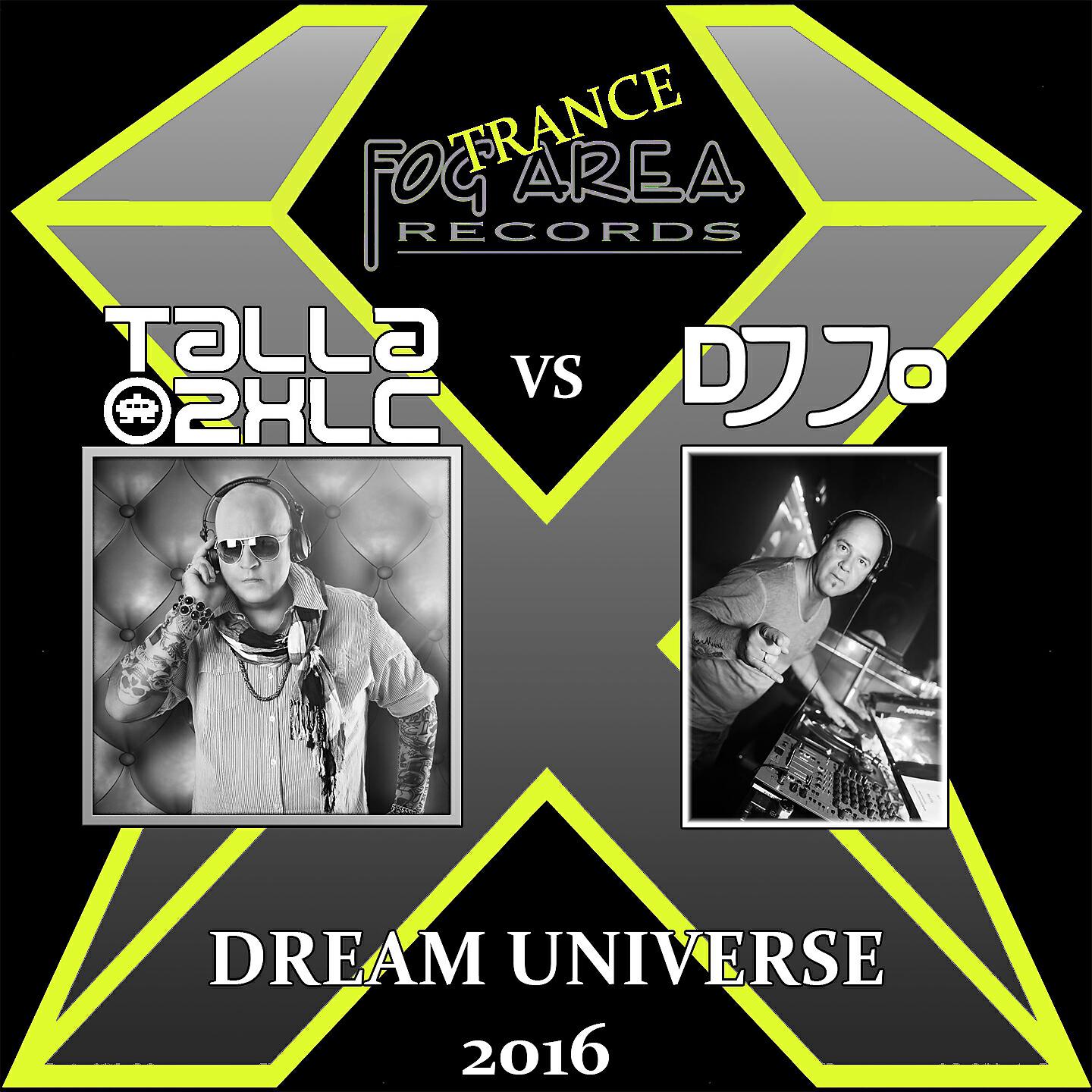 Постер альбома Dream Universe 2016 (Talla 2XLC vs. DJ Jo)