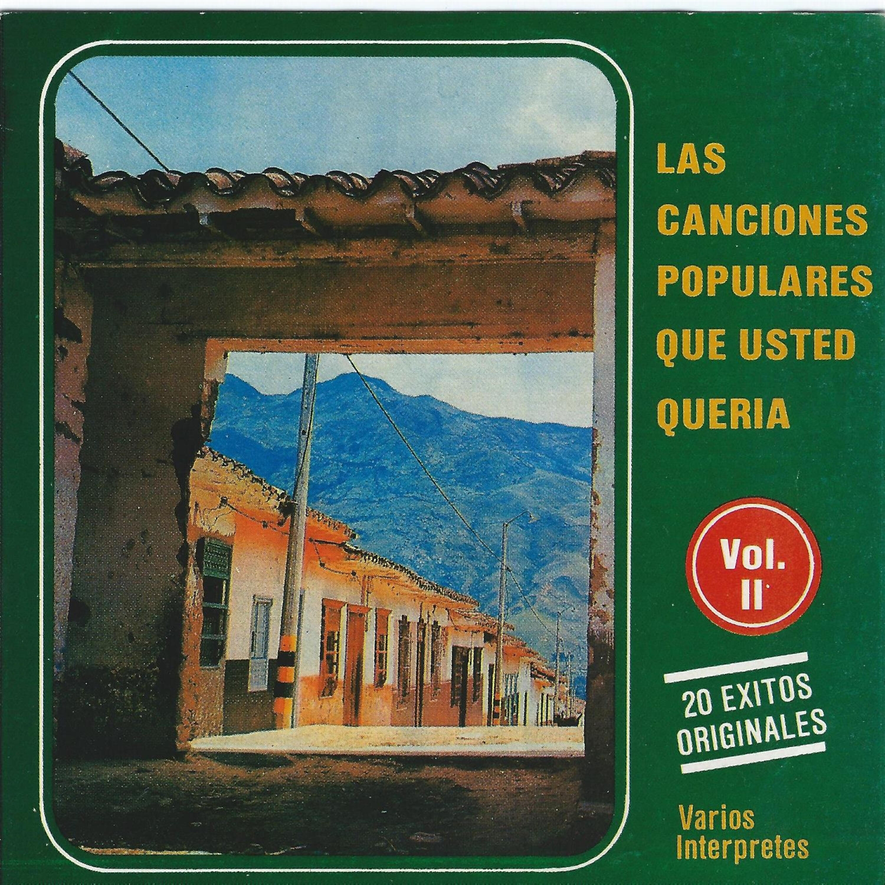 Релиз Las Canciones Populares Que Usted Queria, Vol. 2