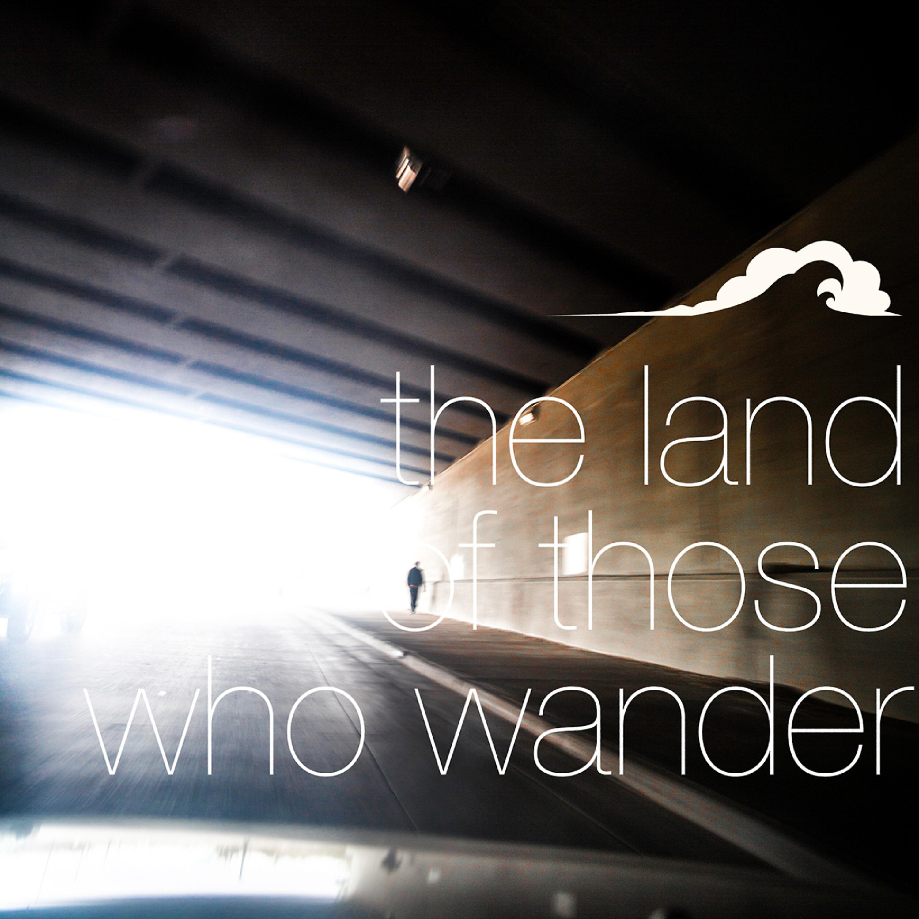 Релиз The Land of Those Who Wander
