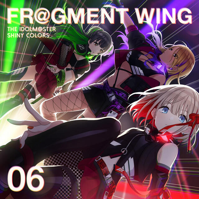 Релиз THE IDOLM@STER SHINY COLORS FR@GMENT WING 06