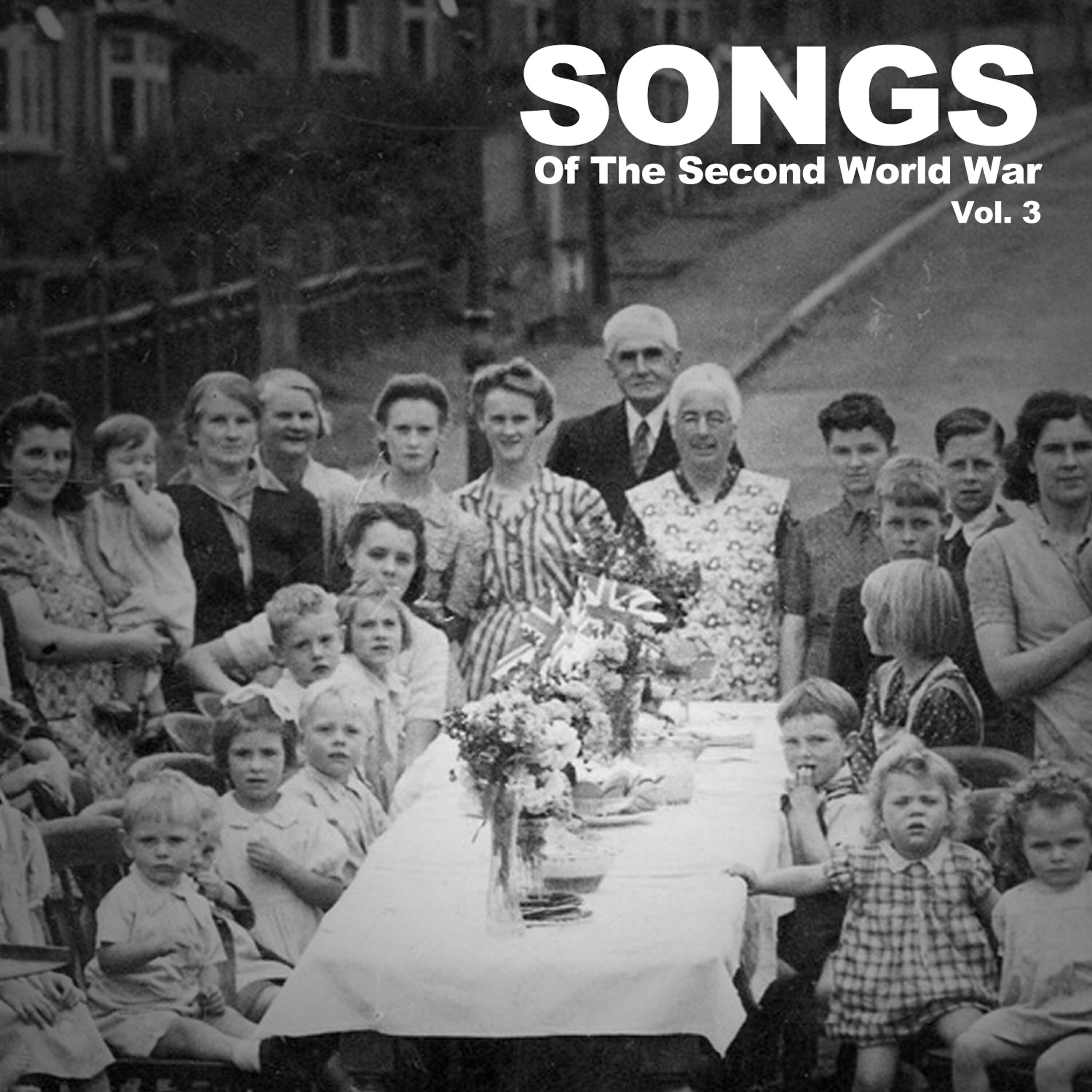 Релиз Songs of the Second World War, Vol. 3