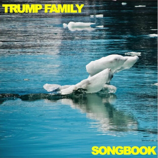 Релиз Trump Family Songbook