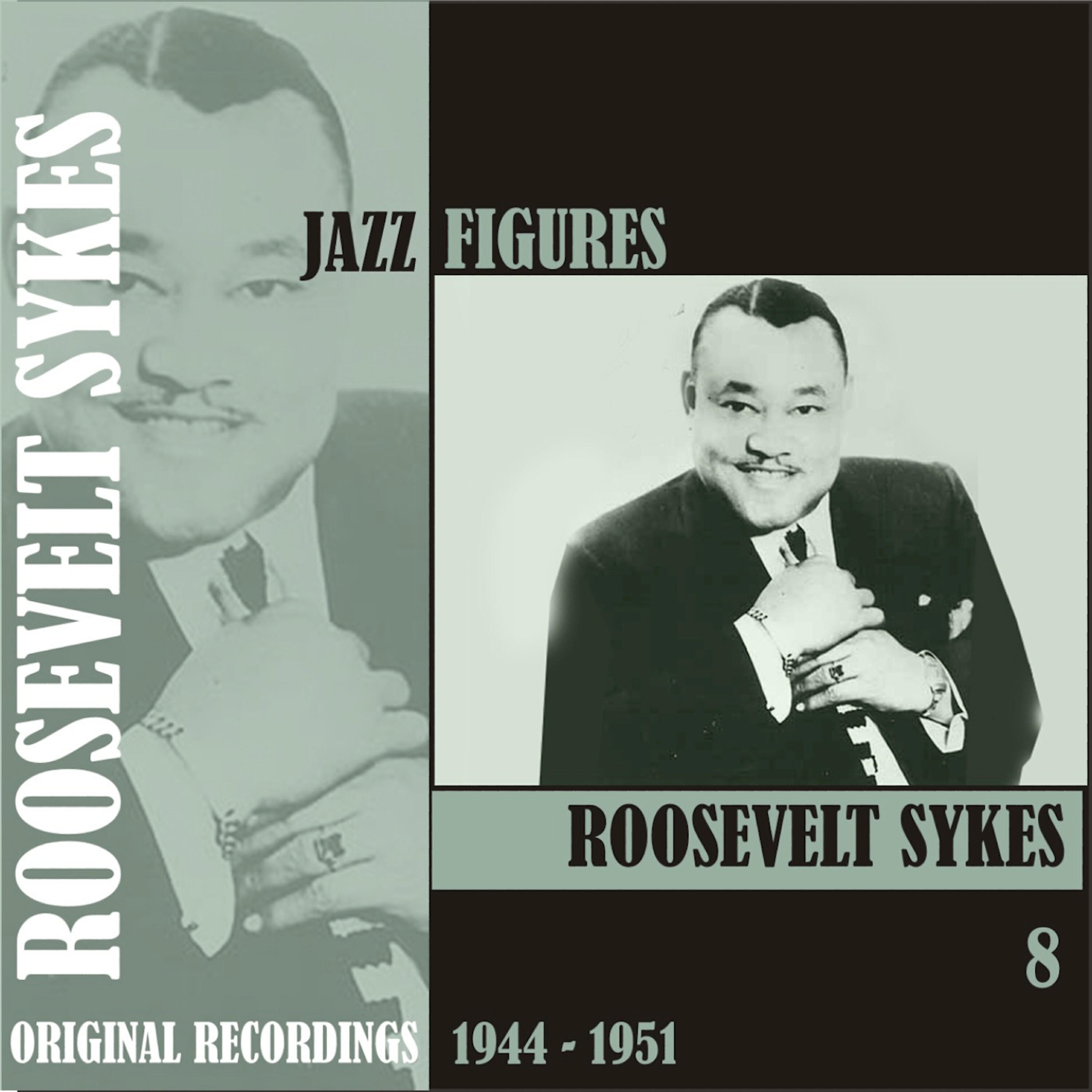 Релиз Jazz Figures / Roosevelt Sykes, (1944 - 1951), Volume 8