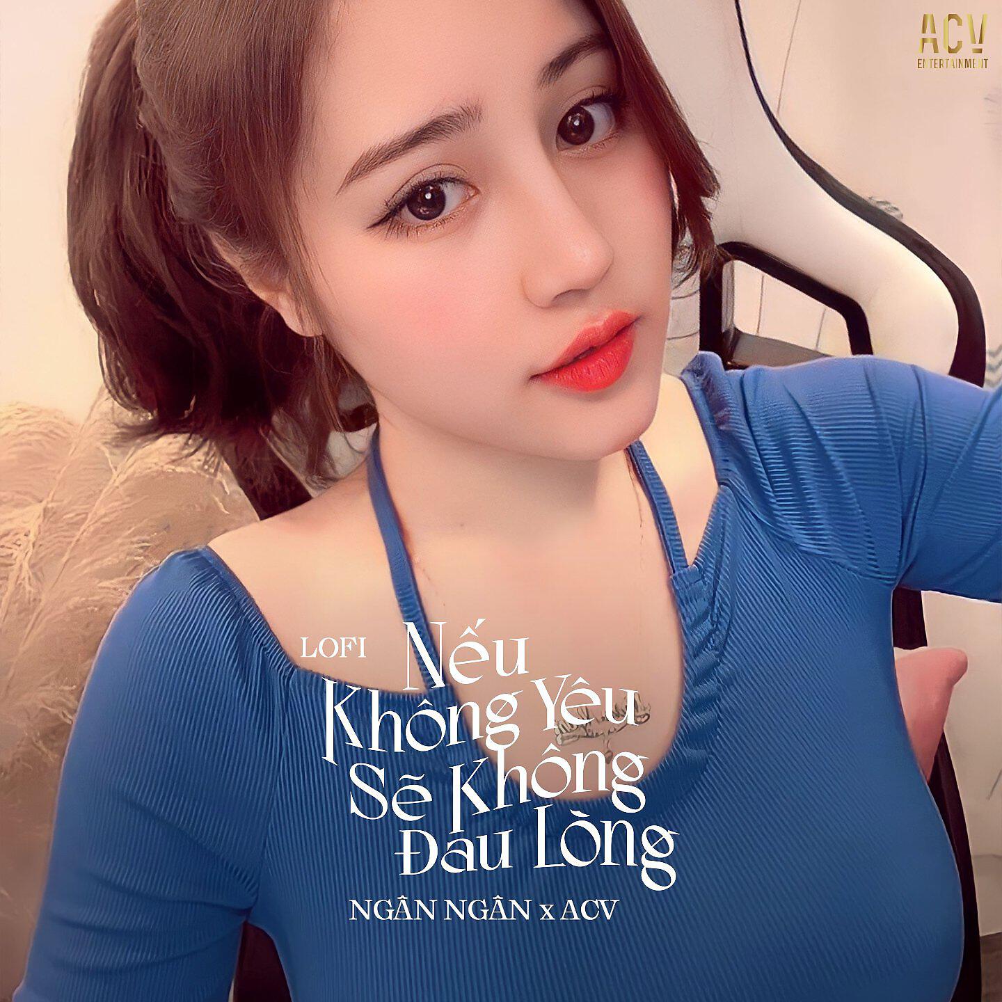 Релиз Nếu Không Yêu Sẽ Không Đau Lòng