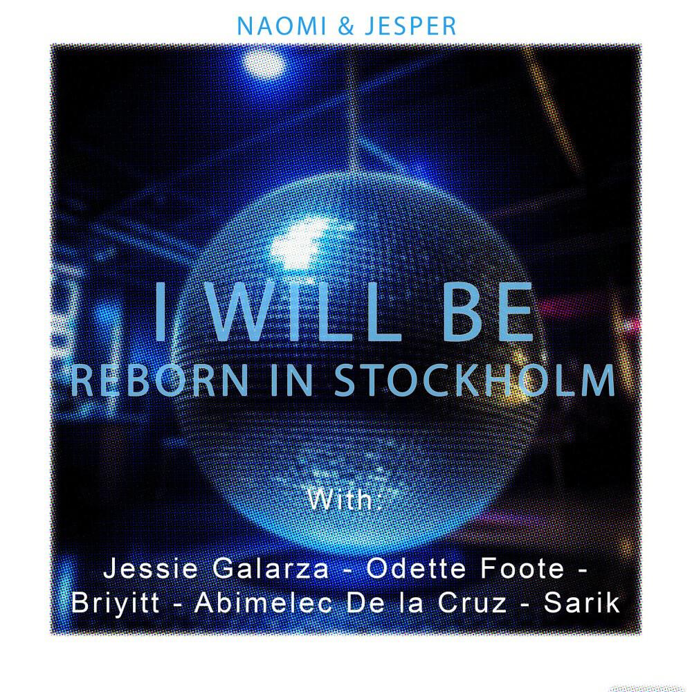 Релиз I Will Be Reborn in Stockholm