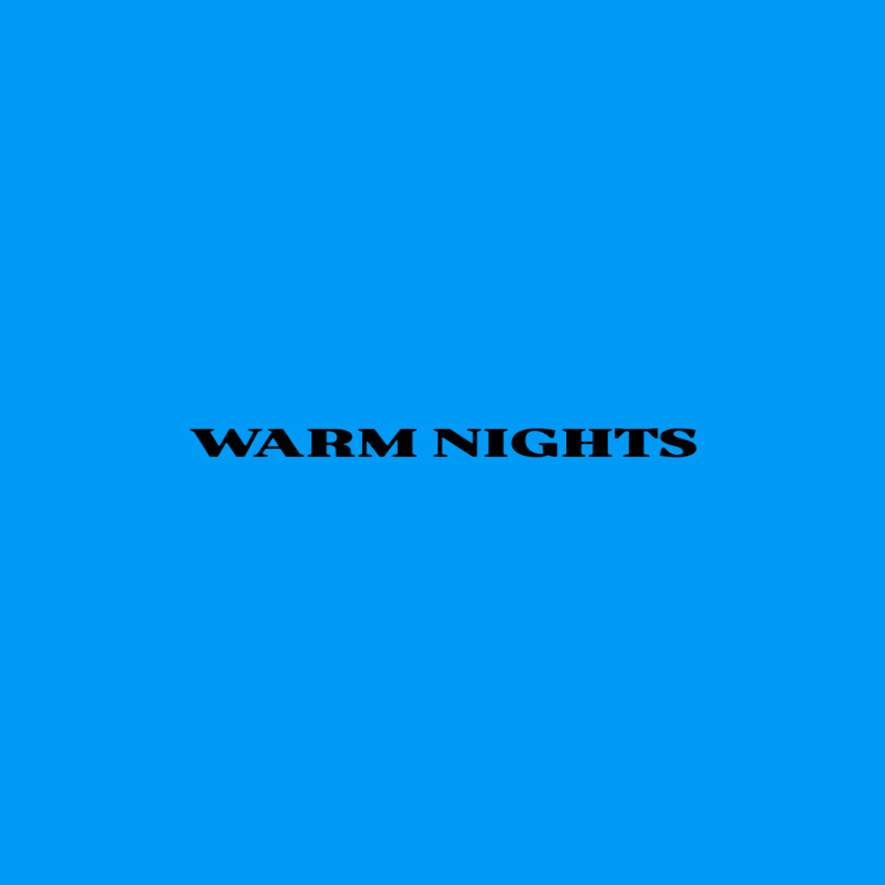 Релиз Warm Nights