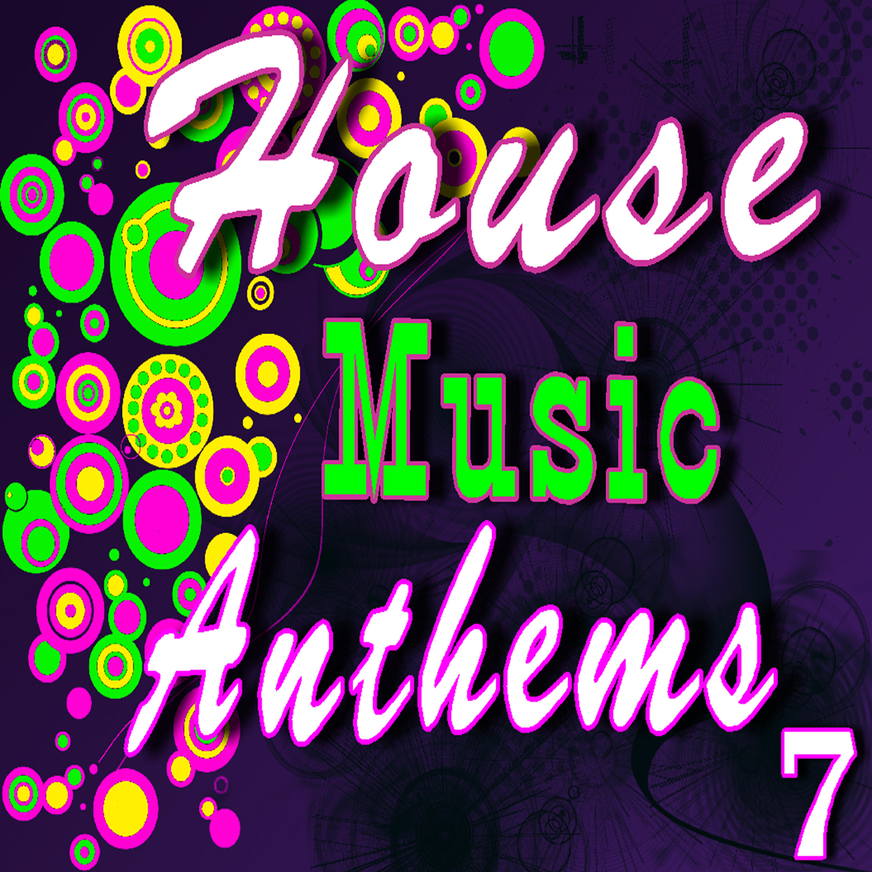 Релиз House Music Anthems, Vol. 7
