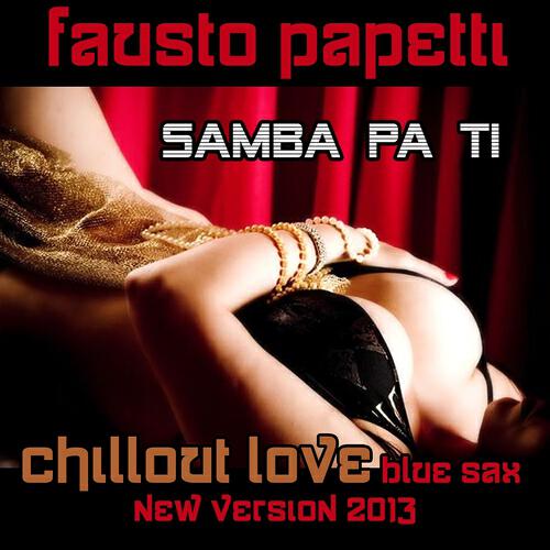 Релиз Samba Pa Ti (New Version 2013)