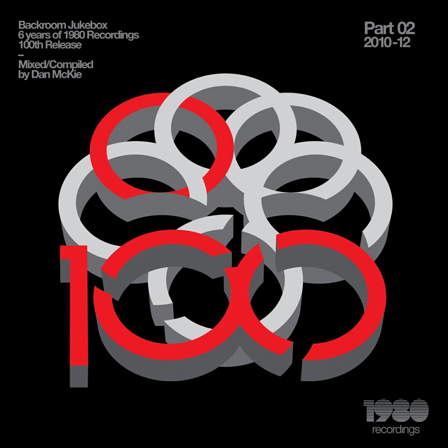 Релиз Backroom Jukebox - 6 Years of 1980 Recordings (Part 02 (2010-12) - Mixed & Compiled By Dan Mckie)