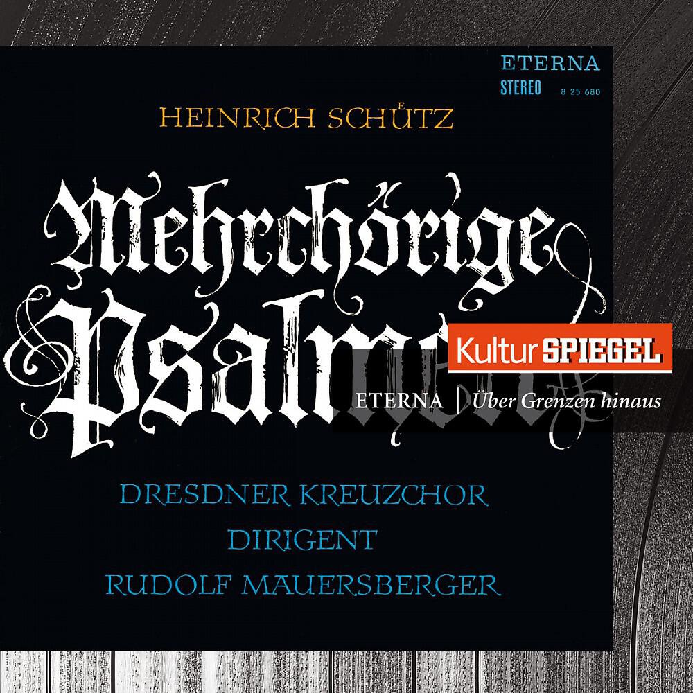 Релиз Schütz: Psalms of David (KulturSpiegel - Eterna - Über Grenzen Hinaus)