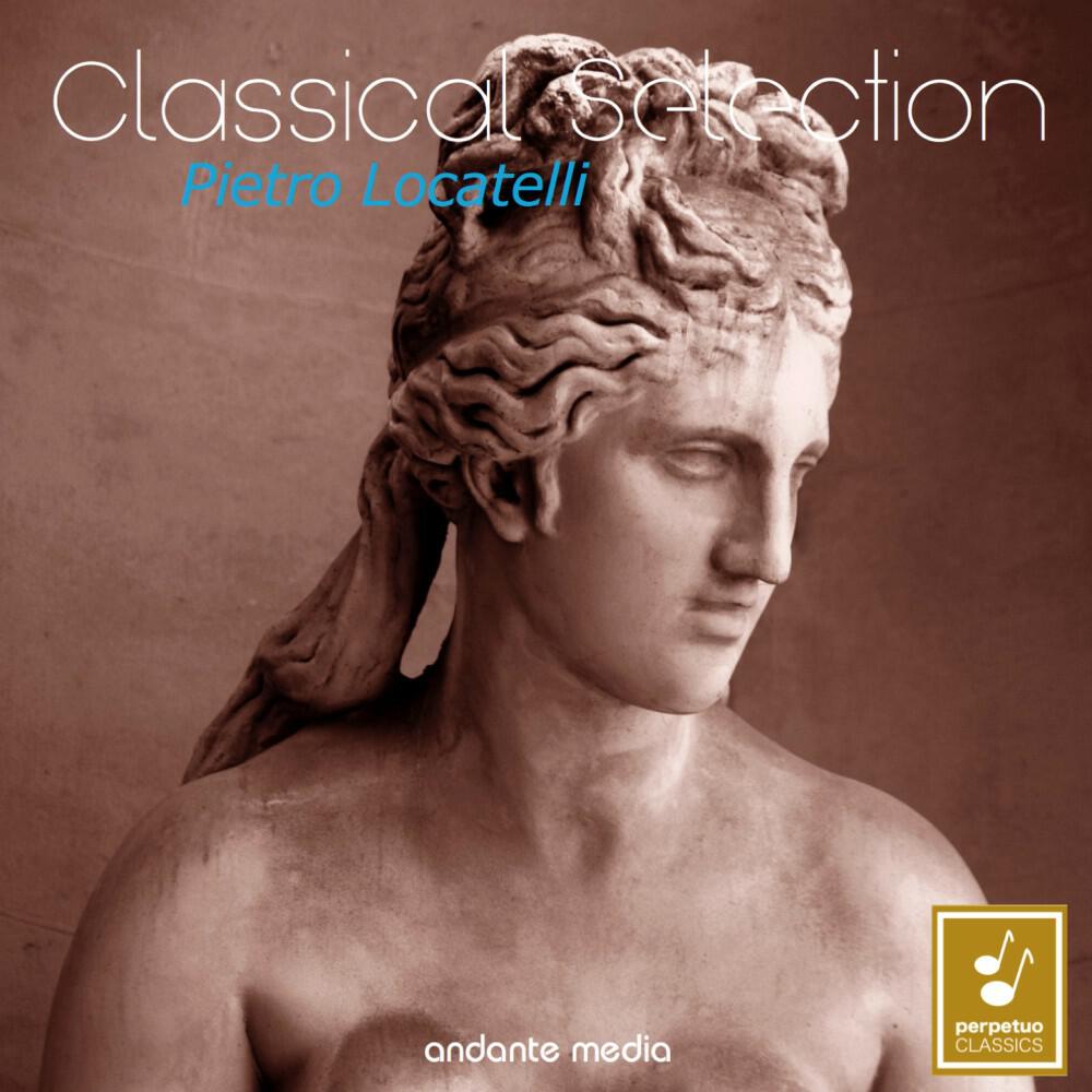 Релиз Classical Selection - Locatelli: Concerti grossi & L'arte del Violino
