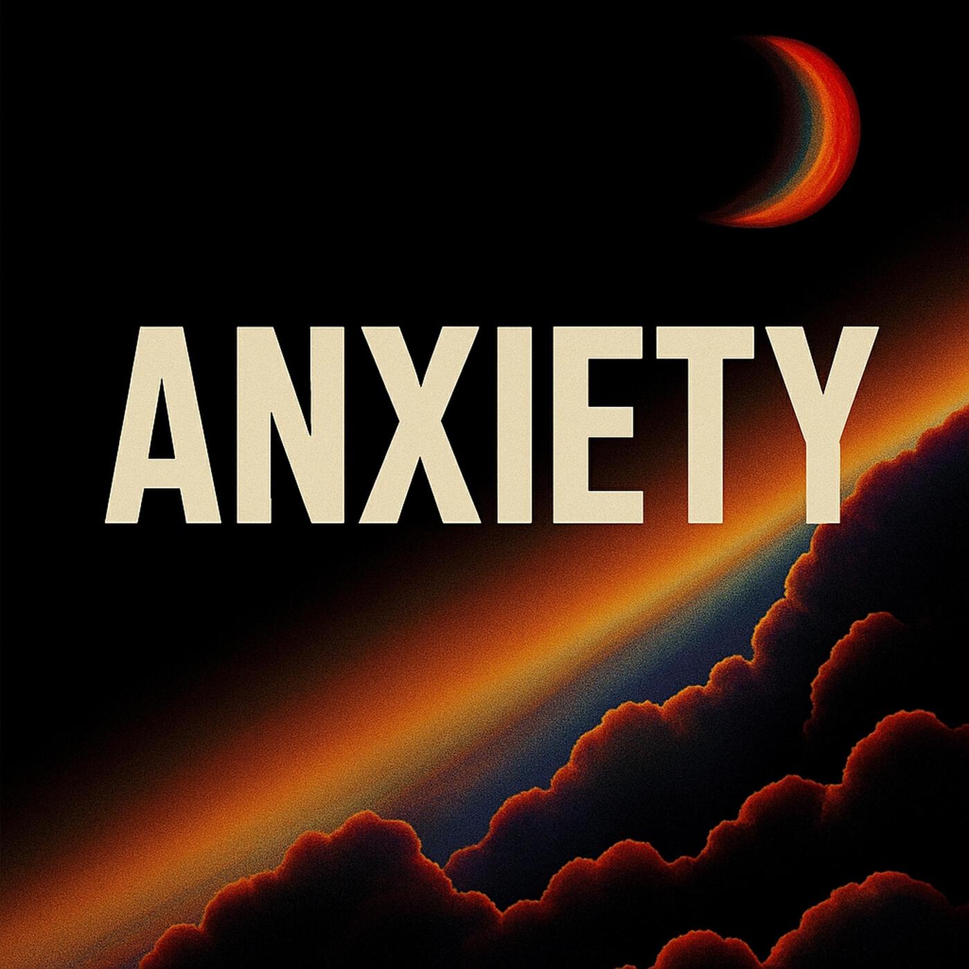 Релиз Anxiety