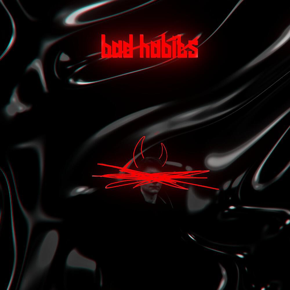 Релиз Bad Habits