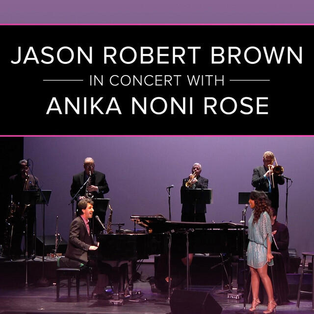 Релиз Jason Robert Brown in Concert with Anika Noni Rose (Live)
