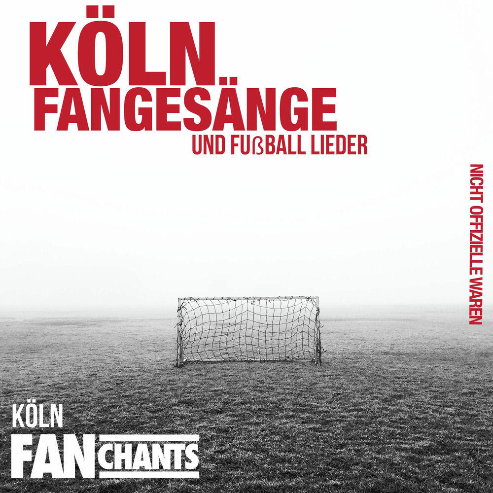 Релиз Köln Fangesänge und Fußball Lieder