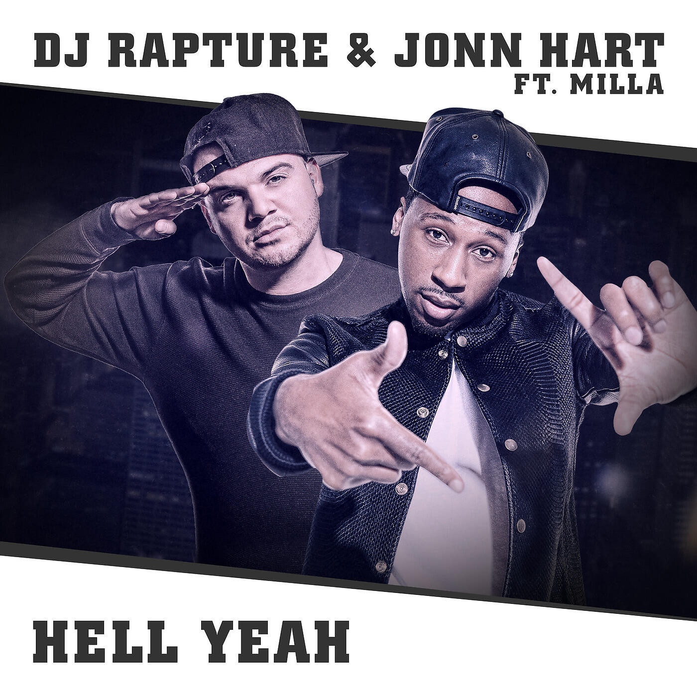 DJ Rapture, Jonn Hart, Milla - Hell Yeah