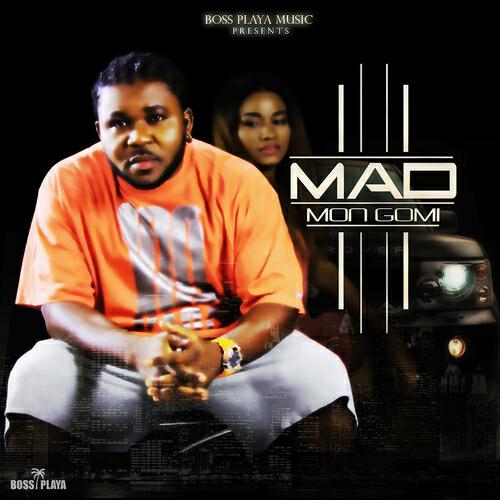 Mad, Malik - Mon gomi