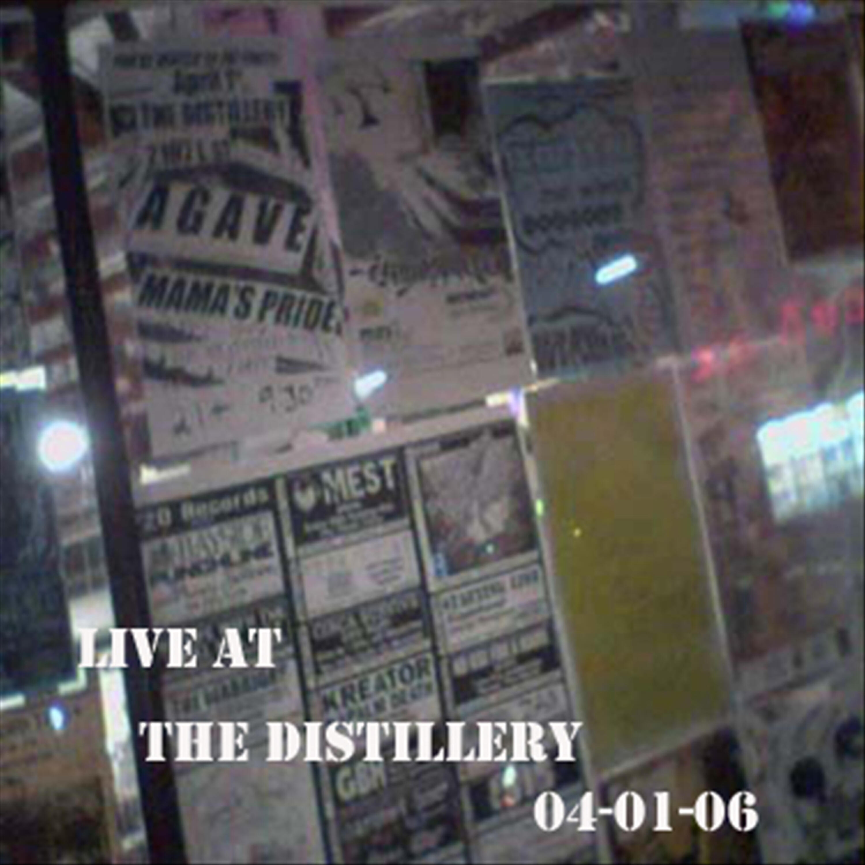 Постер альбома Live at The Distillery 04-01-06