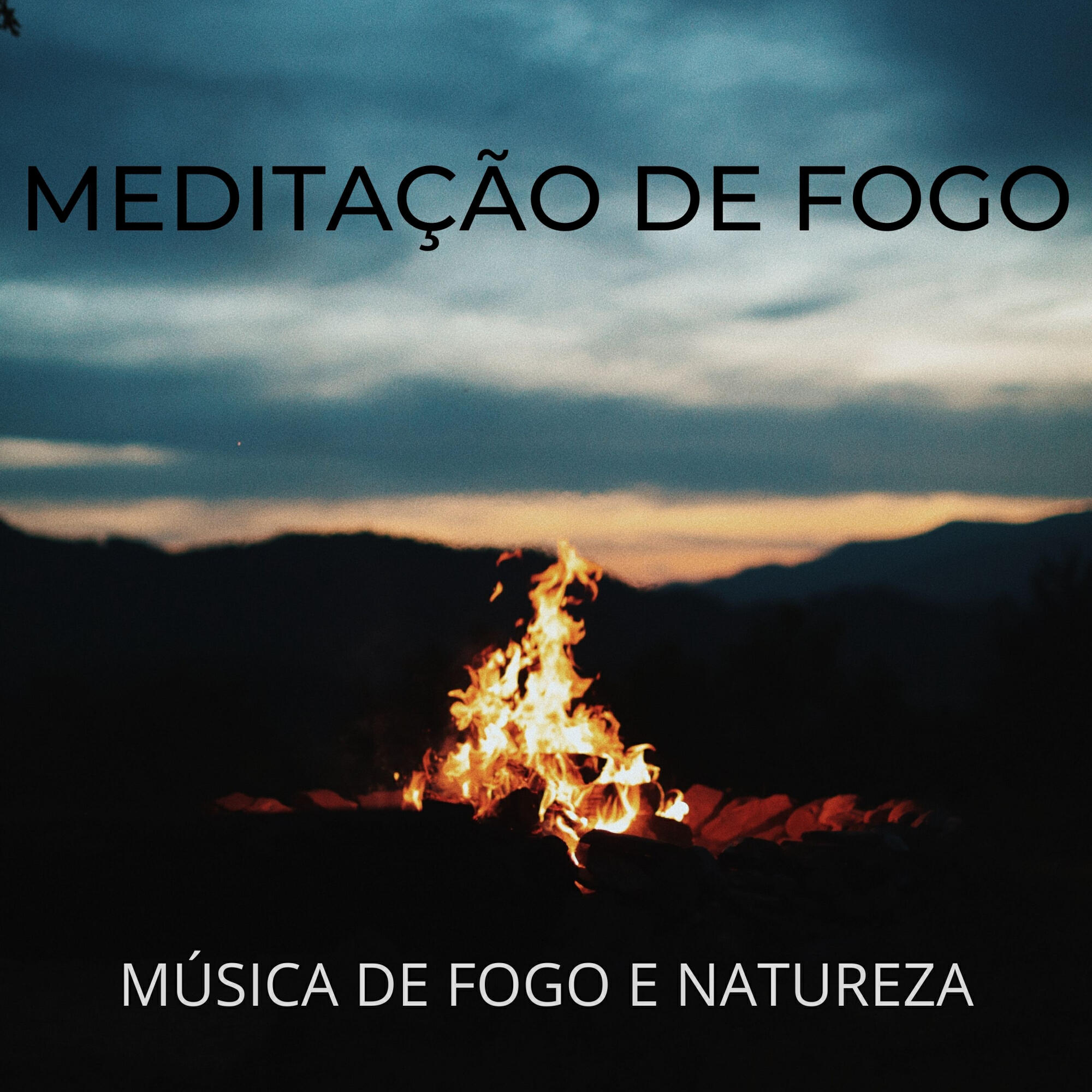 Релиз Meditação De Fogo: Música De Fogo E Natureza
