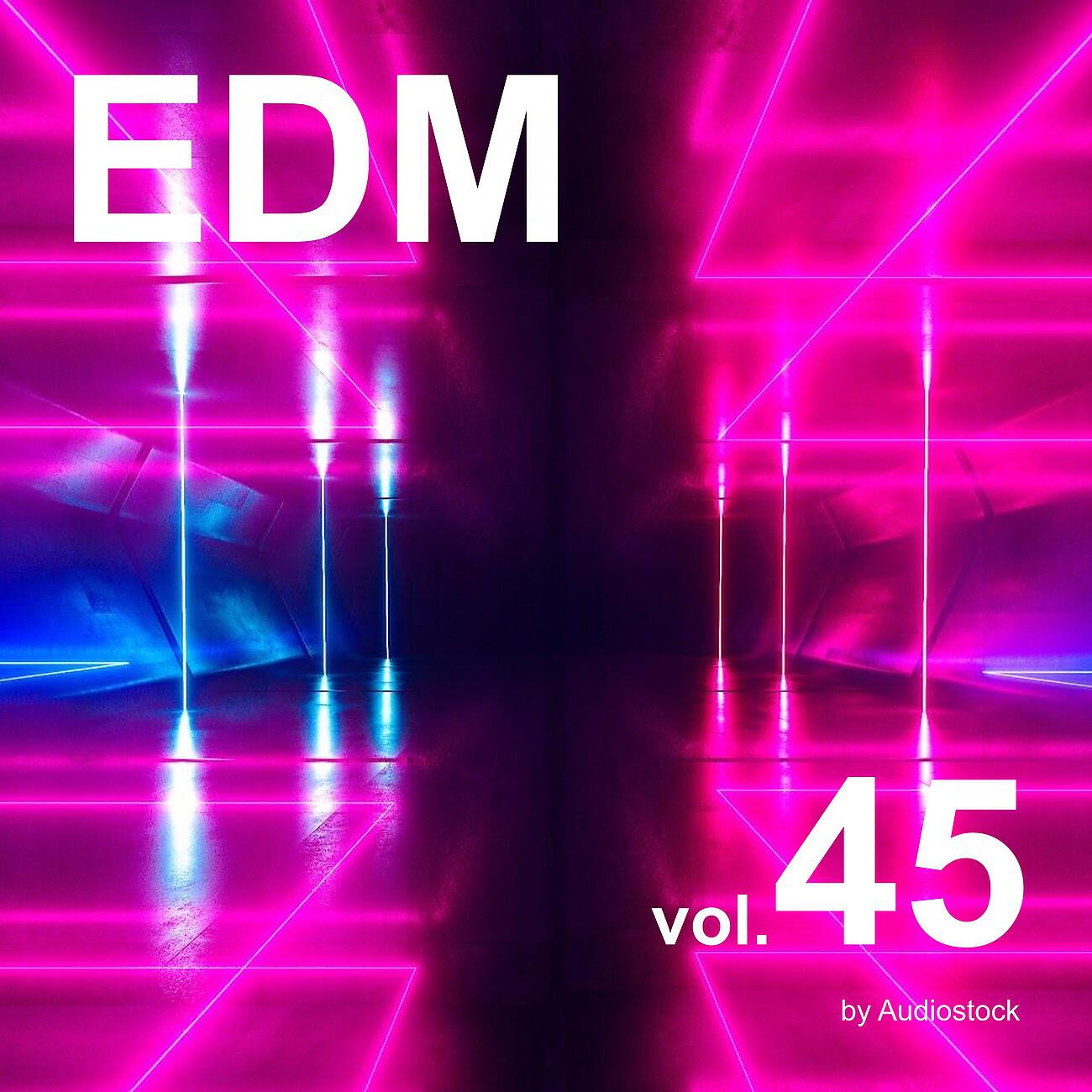 Релиз EDM, Vol. 45 -Instrumental BGM- by Audiostock