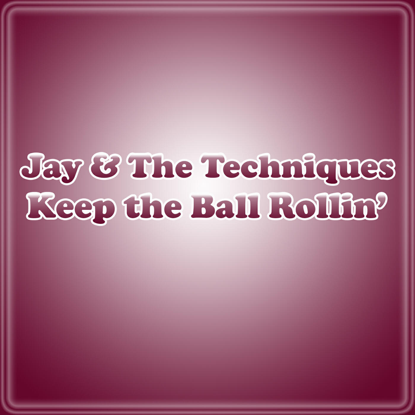 Релиз Keep The Ball Rollin'
