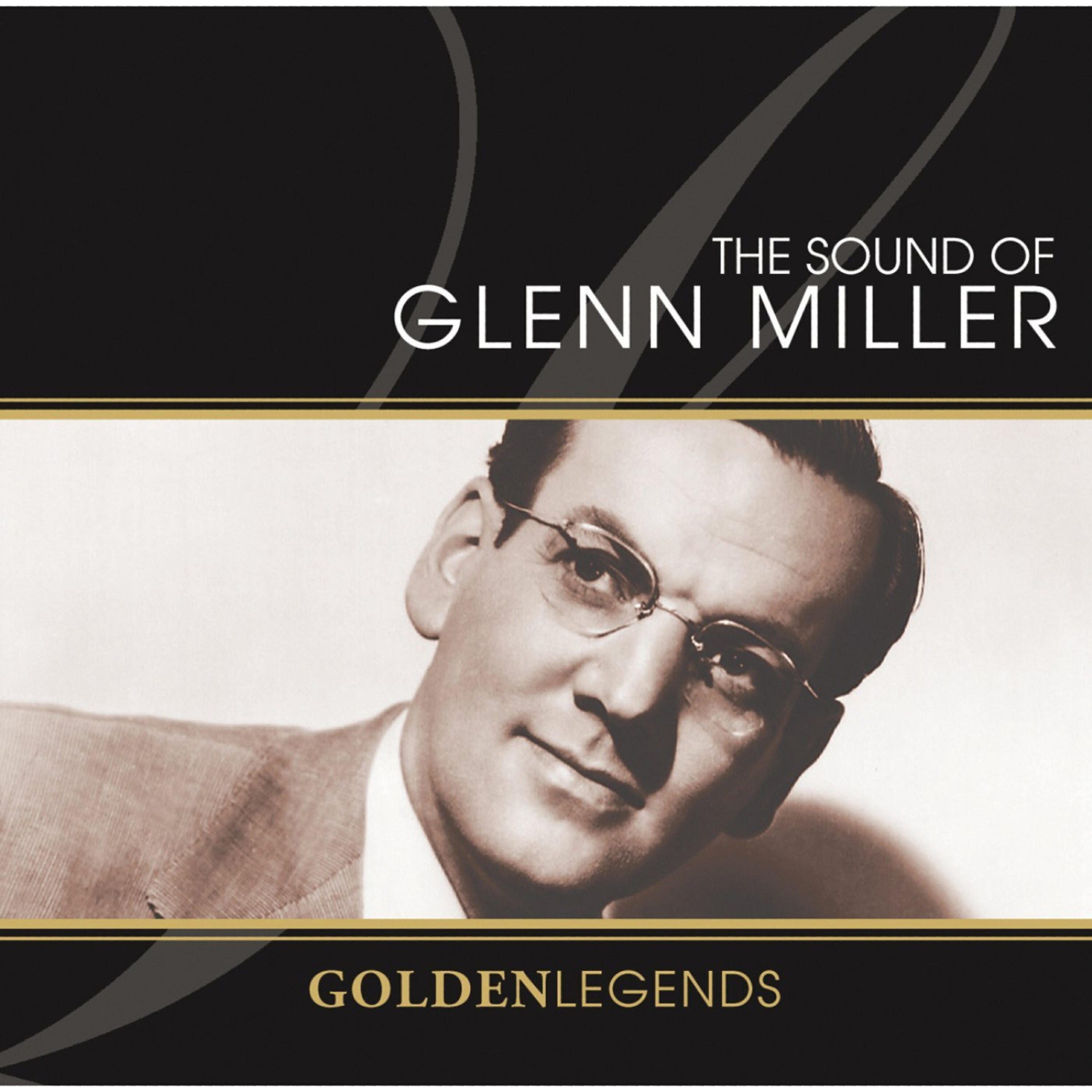 Постер альбома Golden Legends: Sounds Of Glenn Miller