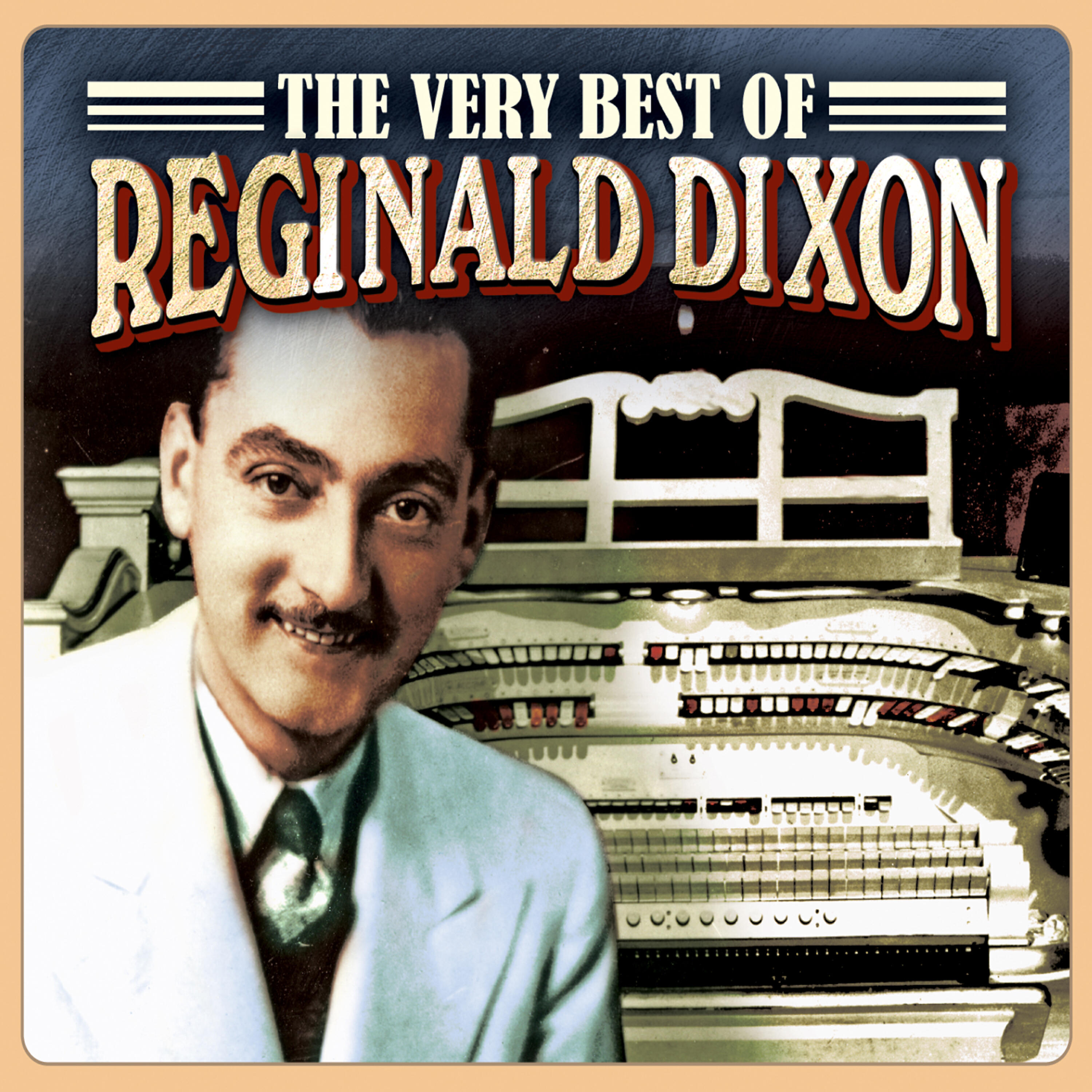 Релиз The Very Best of Reginald Dixon
