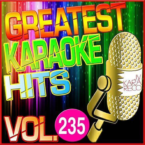 Релиз Greatest Karaoke Hits, Vol. 235