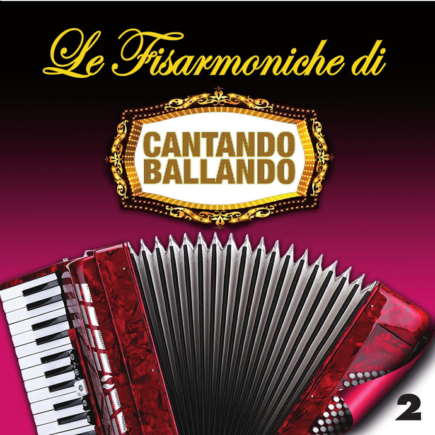 Релиз Le fisarmoniche di cantando ballando, Vol. 2
