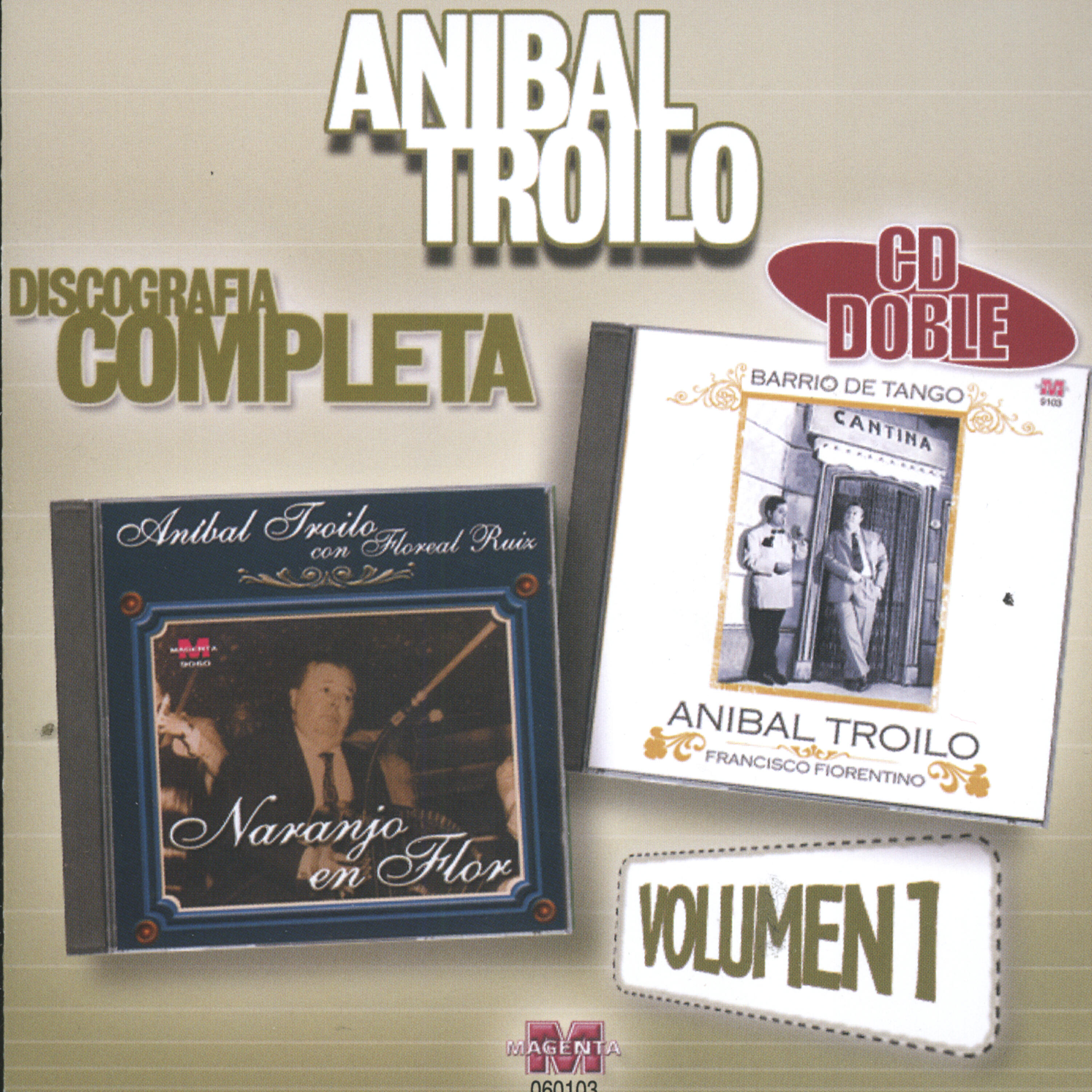 Релиз Aníbal Troilo: Discografía Completa Vol.1