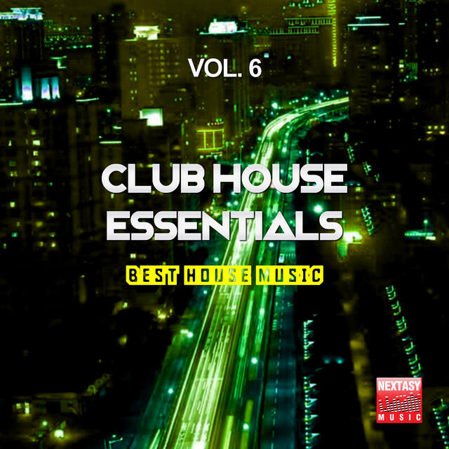 Релиз Club House Essentials, Vol. 6 (Best House Music)