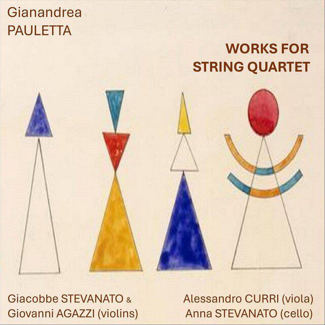 Релиз Gianandrea Pauletta: Works for String Quartet