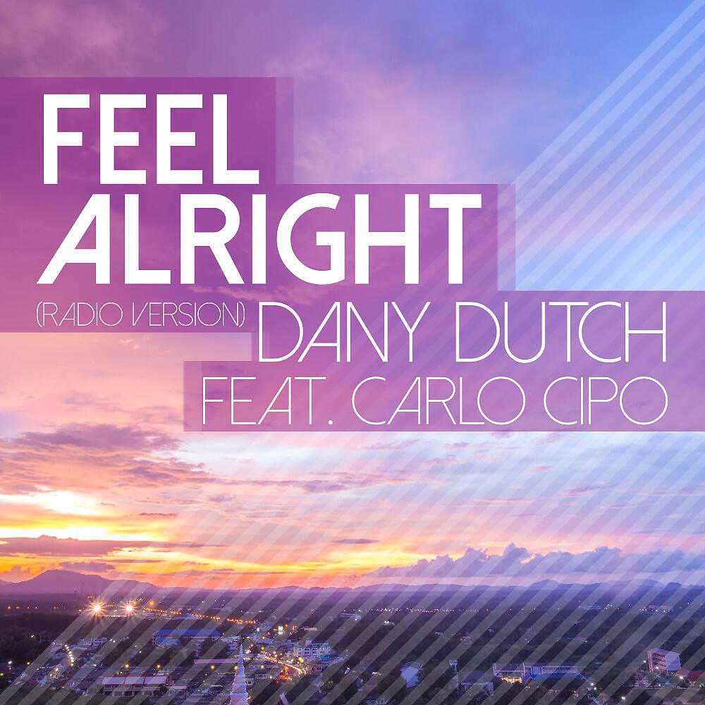 Релиз Feel Alright (Radio Version)