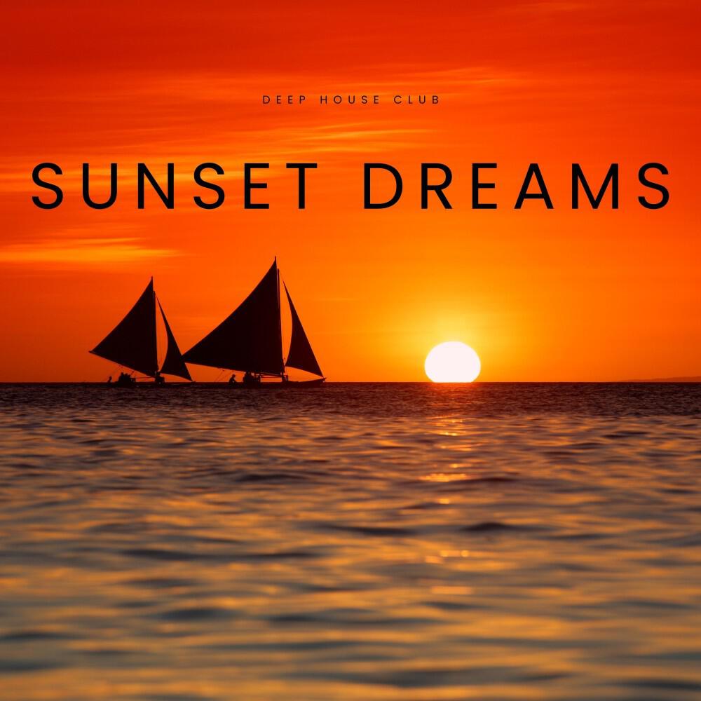 Релиз Sunset Dreams: Smooth House Music