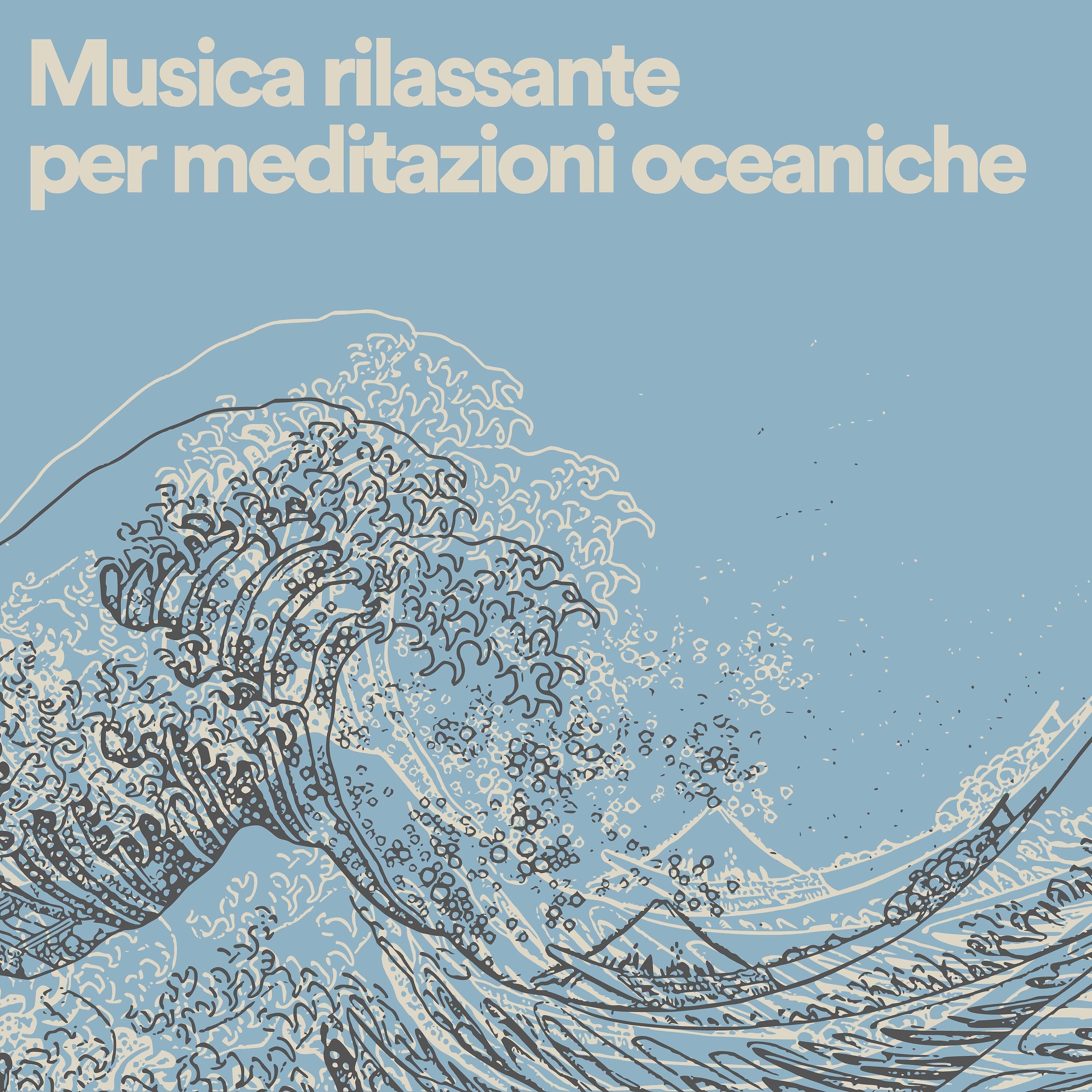 Релиз Musica rilassante per meditazioni oceaniche
