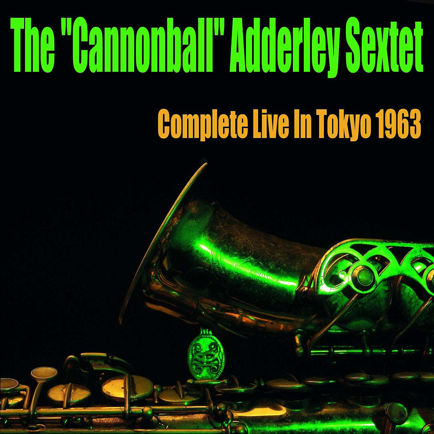 The "Cannonball" Adderley Sextet