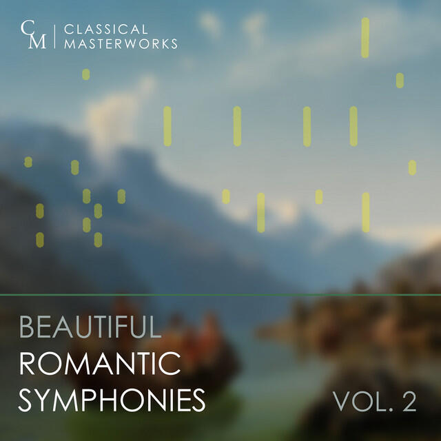 Релиз Classical Masterworks: Beautiful Romantic Symphonies, Vol. 2
