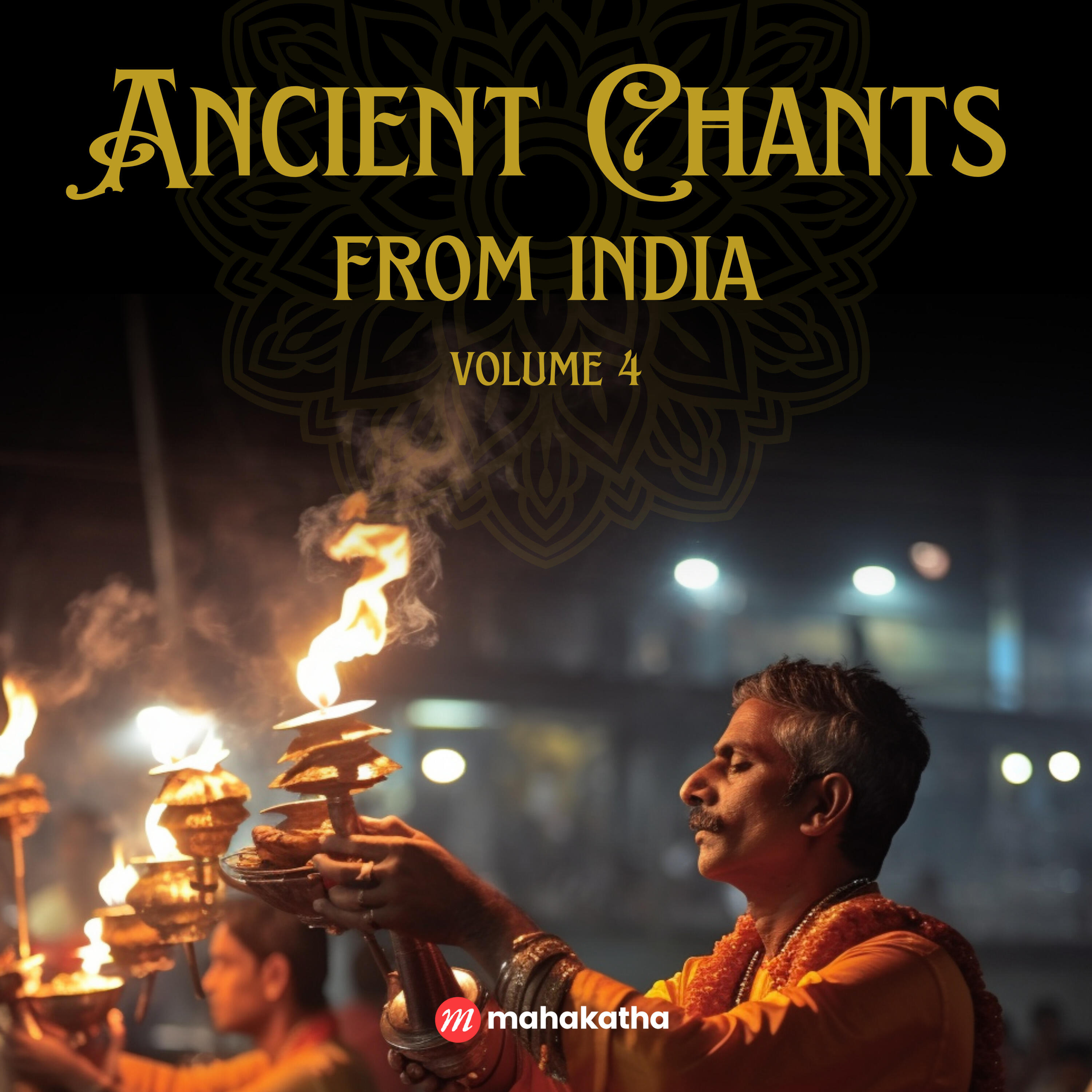Релиз Ancient Chants from India - Volume 4